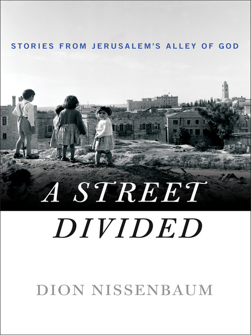 Title details for A Street Divided by Dion Nissenbaum - Wait list